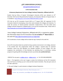 PRINCIPALS/ DIRECTORS: Every College/ Institute/ Polytechnic, affiliated with GTU, is required to update the information ONLINE about its GTU Innovation Club on or before 7th March 2015; New Colleges, which do not yet have such Clubs are required to set them up before 7th March 2015
