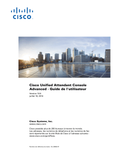 Guide de l'utilisateur Cisco Unified Attendant Console Advanced, Guide de l'utilisateur Version 10.5.2 (Fran&Atilde;&sect;ais)