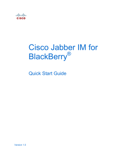 Cisco Jabber IM for BlackBerry, Release 1.0 Quick Start Guide