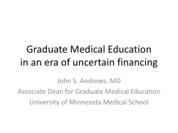 Presentation: Graduate Medical Education in an Era of Uncertain Financing (PDF: 155 KB/11 pages)