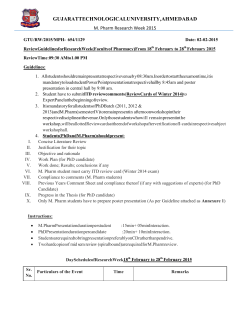 Guidelines for Mid Semester Review of M. Pharm (Sem IV) students & PhD students (2011, 2012 & 2013 batch) of Pharmacy organized during Research Week -2015 scheduled from 18th February to 28th February 2015