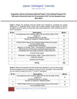 Evaluation scheme of (Industry Defined Project / User Defined Projects) for 100 marks University Exam for 7th semester in B.E. for the Academic year 2013-2014
