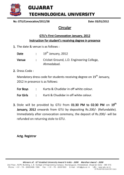 GTU&rsquo;s First Convocation January, 2012 Instruction for student&rsquo;s receiving degree in presence