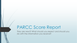 Click the link above for a power point that explains how PARCC has changed and what you should know.