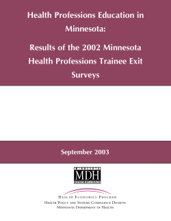 Health Professions Education in Minnesota: Results of the 2002 Minnesota Health Professions Trainee Exit Surveys (PDF: 299KB/96 pages)