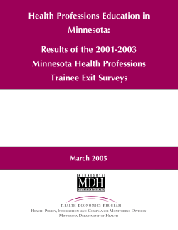 Health Professions Education in Minnesota: Results of the 2001-2003 Minnesota Health Professions Trainee Exit Surveys (PDF: 164KB/48 pages)