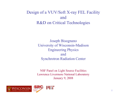 Design of a VUV/Soft X-ray FEL Facility, Joseph Bisognano, UW-Madison