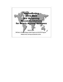 Implementing 2010 MDH HIV Screening Recommendations for Newly Arrived Refugees (PDF: 679KB/33 pages)