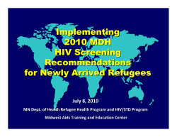 Implementing 2010 MDH HIV Screening Recommendations for Newly Arrived Refugees (PDF: 664KB/33 pages)