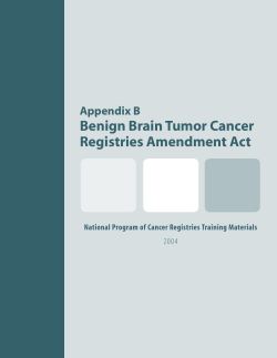 The Benign Brain Tumor Cancer Registries Amendment Act (Public Law 107-260)