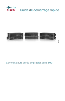 Cisco 500 Series Stackable Managed Switches Quick Start Guide (French)