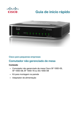 100 Series Unmanaged Switches Quick Start Guide (Portuguese. Brazil)