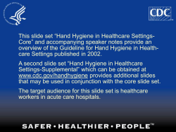 Hand Hygiene in Healthcare Settings: CDC Core Slide Set (PowerPoint: 206KB/27 slides)