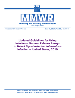 Updated Guidelines for Using Interferon Gamma Release Assays to Detect Mycobacterium Tuberculosis Infection - United States, 2010 (PDF:501KB/28 pages)