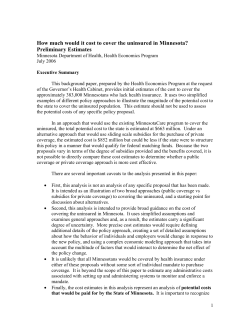 Background Paper: How Much Would It Cost to Cover the Uninsured in Minnesota? Preliminary Estimates (PDF: 116 KB/10 pages)