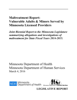 Maltreatment Report: Vulnerable Adults Minors Served by Minnesota Licensed Providers (PDF)