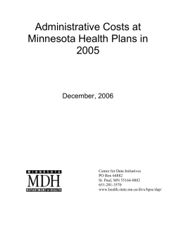 Administrative Costs at Minnesota Health Plans in 2005 (pdf 330Kb/55 pgs)