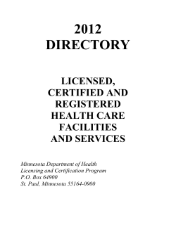 2012 Directory of Licensed and Certified Health Care Facilities (PDF: 1.3MB/540 pages)