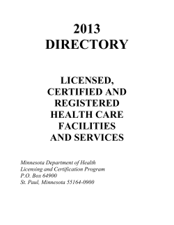 2013 Directory of Licensed and Certified Health Care Facilities (PDF: 1.7MB/554 pages)