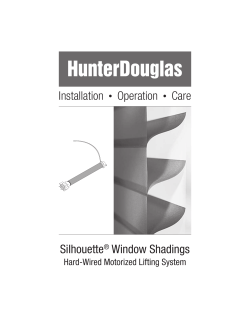 Installation &bull; Operation &bull; Care Silhouette&reg; Window Shadings
