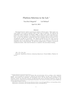 Platform Selection in the Lab &lowast;