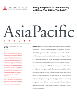 Policy Response to Low Fertility in China: Too - East