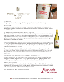 GRAPES USED Mainly Viura, with a small percentage of Malvasia