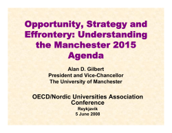 Opportunity, Strategy and Effrontery: Understanding the