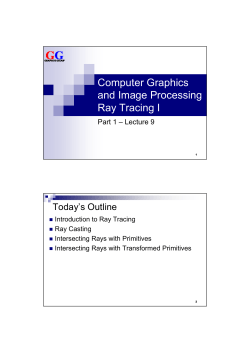 Computer Graphics and Image Processing Ray Tracing I