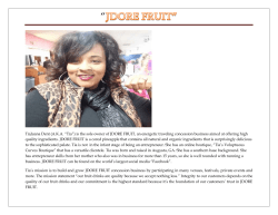 TiaJuana Dent (A.K.A. &ldquo;Tia&rdquo;) is the sole owner of JDORE FRUIT, an