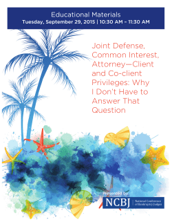 Joint Defense, Common Interest, Attorney&mdash;Client and Co