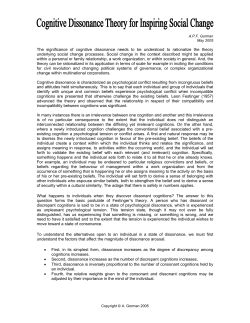 The significance of cognitive dissonance needs to be understood to