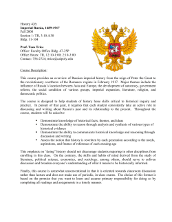 History 426: Imperial Russia, 1689-1917 Fall 2008 Section 1: TR, 3