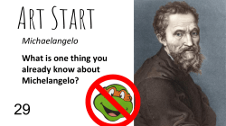 Michaelangelo What is one thing you already know about