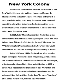 Giovanni de Verrazano first explored the area that is now New York