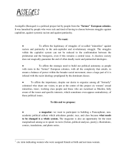 Assi&eacute;g&eacute;Es (Besieged) is a political project led by people from the