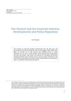The Turmoil and the Financial Industry: Developments