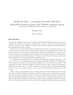 Sandwich shop : a queuing net work with finite disposable resources
