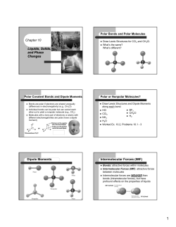 Chapter 10 Liquids, Solids, and Phase Changes Dipole Moments