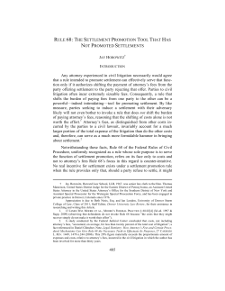 485 RULE 68: THE SETTLEMENT PROMOTION TOOL THAT HAS