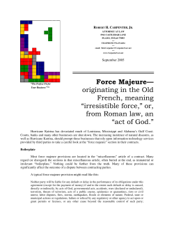 Force Majeure&mdash; originating in the Old French, meaning &ldquo;irresistible