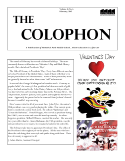 The month of February has several celebrated holidays. The more