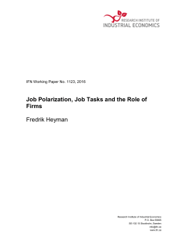 Job Polarization, Job Tasks and the Role of Firms Fredrik Heyman