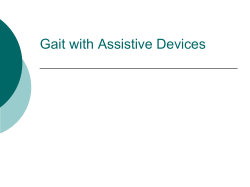 Ambulatory Assistive Devices