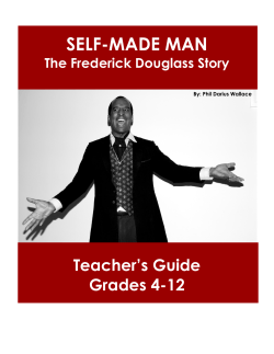 SELF-MADE MAN: THE FREDERICK DOUGLASS STORY