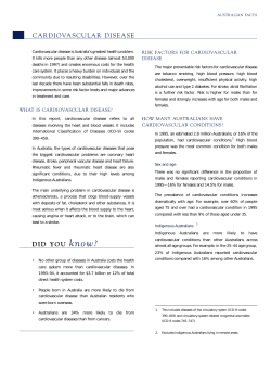 Cardiovascular disease is Australia`s greatest health problem. It kills