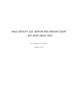 male fertility: size, motion and amount count &hellip; but what about ros?