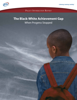 The Black-White Achievement Gap: When Progress