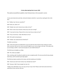 A story about giving time to your child This week we would like to