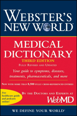 Webster`s New World Medical Dictionary